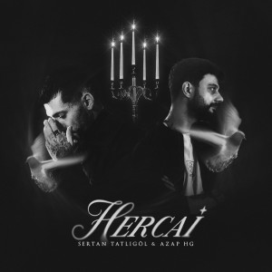 Listen to Hercai song with lyrics from Sertan Tatlıgöl