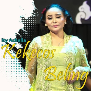 Dengarkan Kekecos Beling lagu dari Ity Ashella dengan lirik