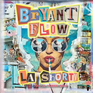Listen to La Shorty (Explicit) song with lyrics from Bryant Flow
