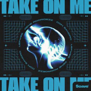 Rene Rodrigezz的專輯Take On Me