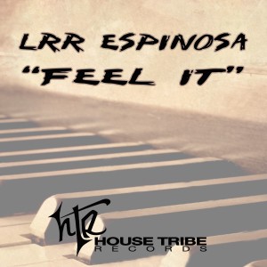 收聽Lrr Espinosa的Feel It (Original Mix)歌詞歌曲