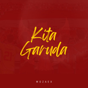 Mozaex的专辑Kita Garuda