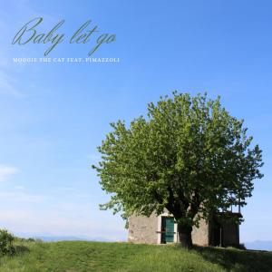 Album Baby Let Go (feat. Pimazzoli) from Moggie The Cat