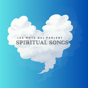 Silvia Natiello-Spiller的專輯Spiritual Songs "Les mots qui parlent"