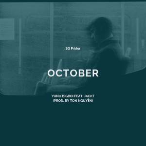 收聽SG Prider的October歌詞歌曲