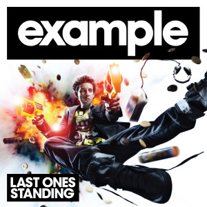 ดาวน์โหลดและฟังเพลง Last Ones Standing พร้อมเนื้อเพลงจาก Example