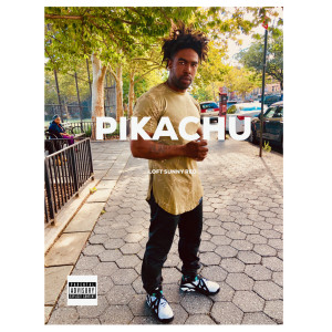 Dengarkan Pikachu (Explicit) lagu dari Loft Sunny Red dengan lirik