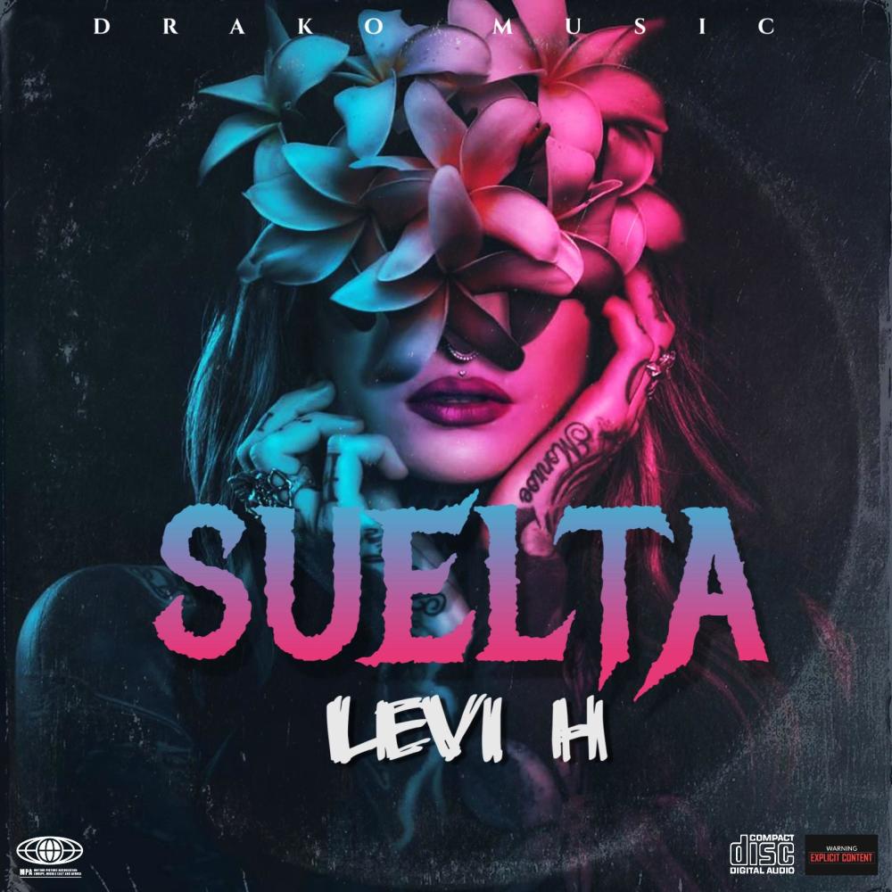 Levi H ("Suelta") (Explicit)