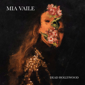 Album Dead Hollywood from Mia Vaile
