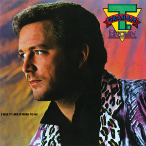 ดาวน์โหลดและฟังเพลง You're Trying Too Hard พร้อมเนื้อเพลงจาก T. Graham Brown
