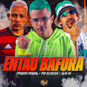 Pop Na Batida的专辑Então Bafora (Explicit)