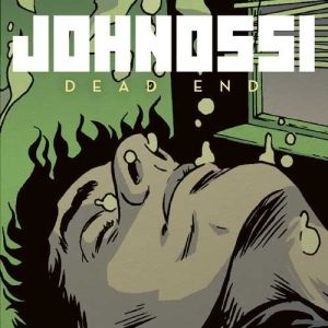 ดาวน์โหลดและฟังเพลง Dead End (Dream Version) พร้อมเนื้อเพลงจาก Johnossi