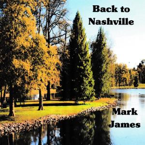 Back to Nashville dari Mark James