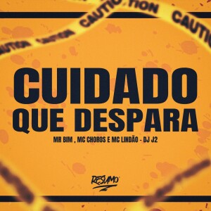 Listen to Cuidado Que Despara (Explicit) song with lyrics from Mc Mr. Bim