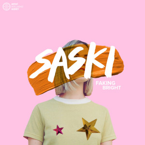 收聽Saski的Faking Bright歌詞歌曲