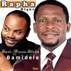 Apst. Moses Aluka的專輯Rapha Night (Live)