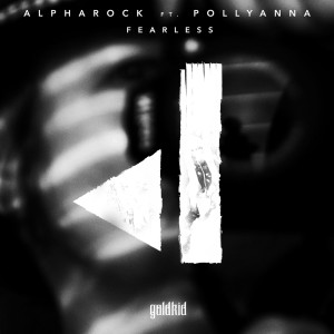 收聽Alpharock的Fearless歌詞歌曲