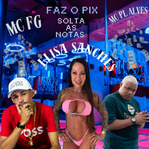 Album FAZ O PIX SOLTA AS NOTAS from 