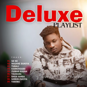 Album Deluxe Playlist (Explicit) from Hamisu Breaker
