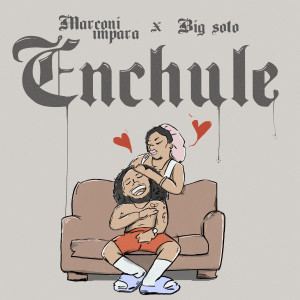 Marconi Impara的專輯Enchule (Explicit)