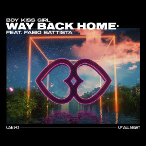 Boy Kiss Girl的专辑Way Back Home