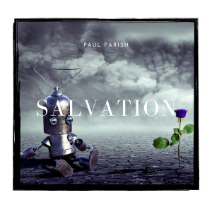 Dengarkan lagu Salvation nyanyian Paul Parish dengan lirik