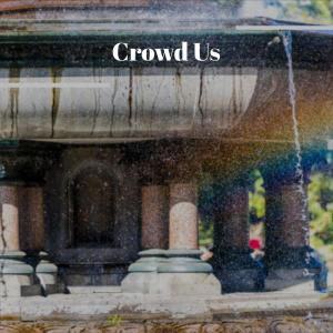 ดาวน์โหลดและฟังเพลง Crowd Us พร้อมเนื้อเพลงจาก Jeny Moco
