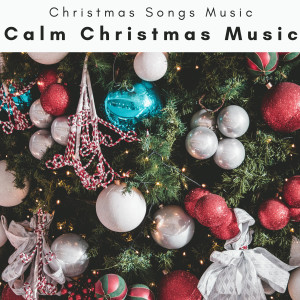 2023 Calm Christmas Music
