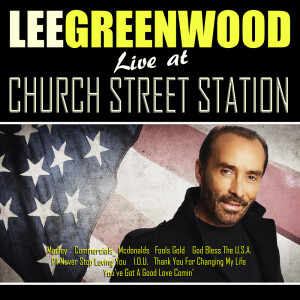 Dengarkan God Bless The U.S.A. (Live) lagu dari Lee Greenwood dengan lirik