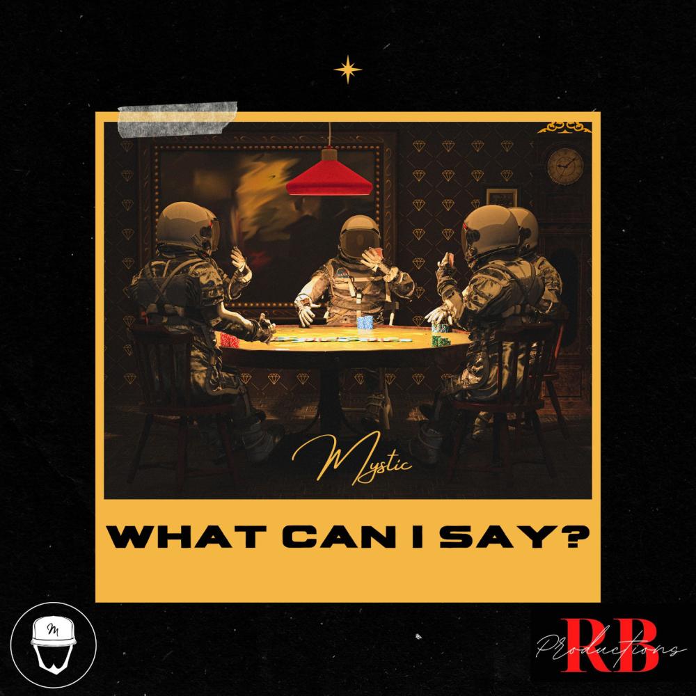What Can I Say? (Explicit)