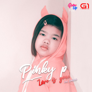 收聽Pinky P的Love is gone歌詞歌曲