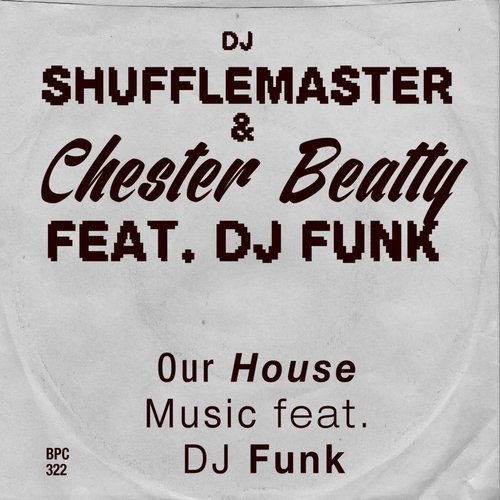 Our House Music (DJ Tasaka Remix)