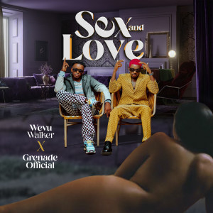 Listen to *** and Love (Explicit) song with lyrics from Wevu walker