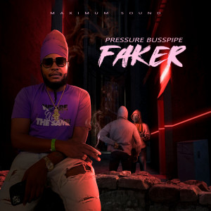 Dengarkan Faker lagu dari Pressure Busspipe dengan lirik