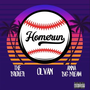 ดาวน์โหลดและฟังเพลง Homerun (Explicit) พร้อมเนื้อเพลงจาก Olvan