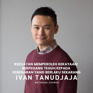 Dengarkan Kekuatan Memperoleh Kekayaan: Berpegang Teguh Kepada Kebenaran Yang Berlaku Sekarang lagu dari Ivan Tanudjaja dengan lirik