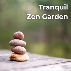 The Tibetan Singing Bowls的專輯Tranquil Zen Garden
