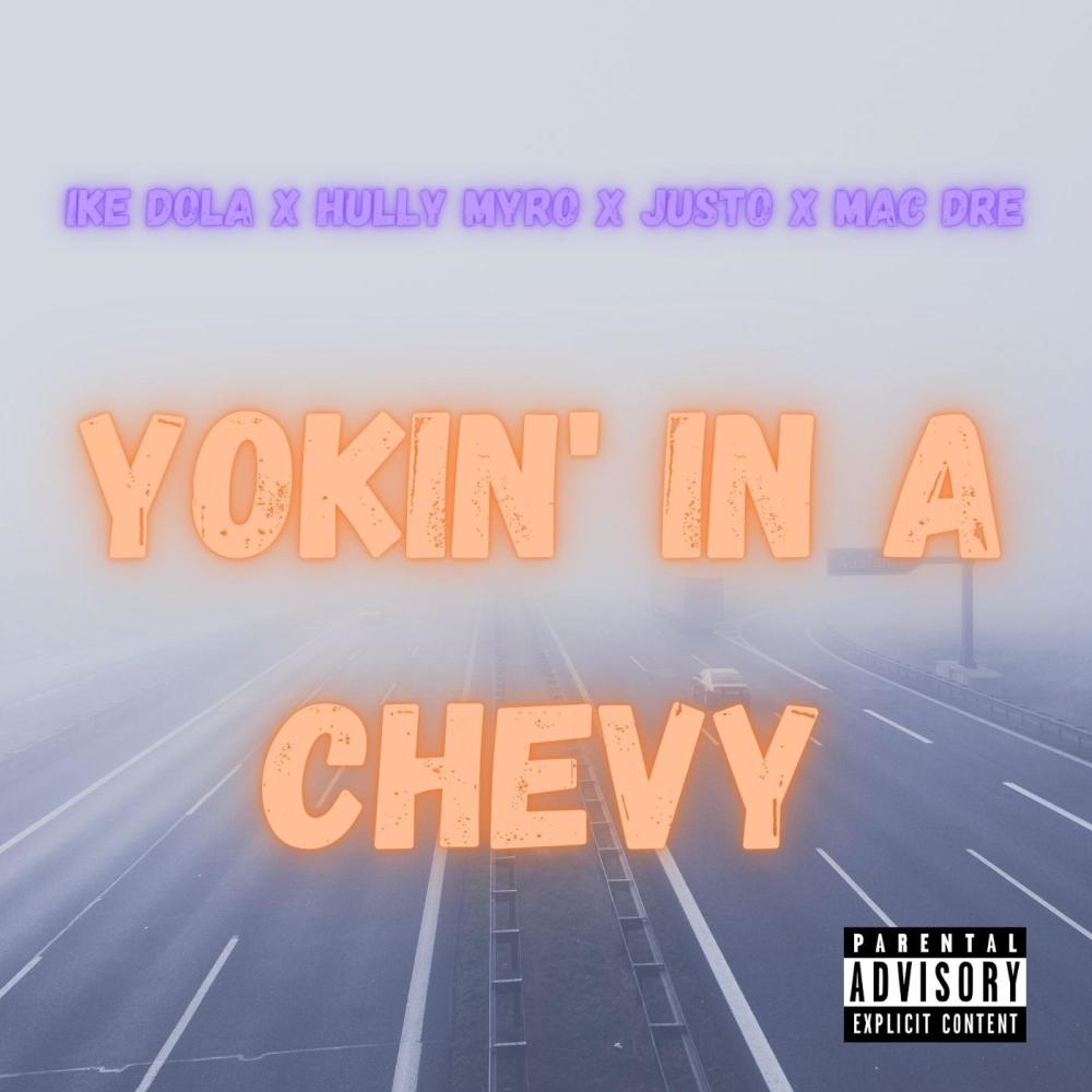 Yokin' In A Chevy (feat. Hully Myro, Justo & Mac Dre) (Explicit)