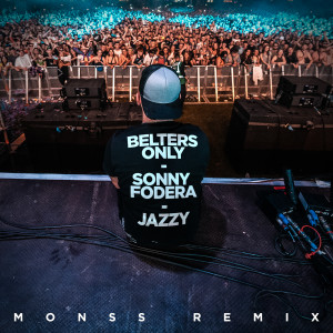 Belters Only的專輯Life Lesson (MONSS Remix)