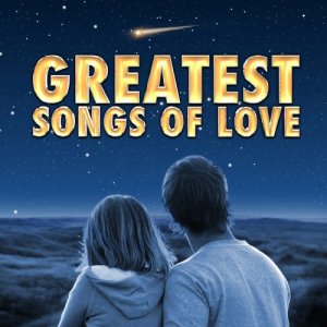 Love Songs的專輯Greatest Songs of Love