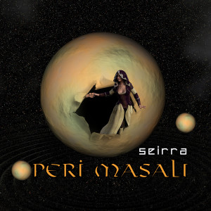 Seirra的专辑Peri Masalı