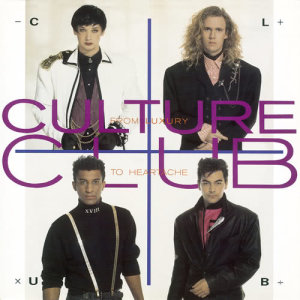 Culture Club的專輯From Luxury To Heartache