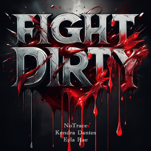 Kendra Dantes的專輯Fight Dirty