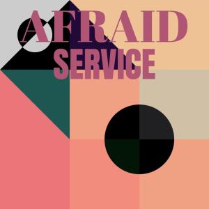 อัลบัม Afraid Service ศิลปิน Various