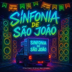 Listen to Sinfonia De São João (Explicit) song with lyrics from Dj KAYO ORIGINAL