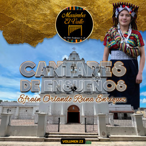 Marimba El Valle的專輯Cantares de Ensueños, Vol. 23