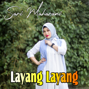Listen to Layang - Layang song with lyrics from Sari Maharani
