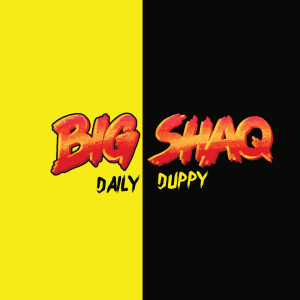 Big Shaq的專輯Daily Duppy