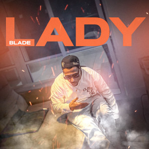 Album Lady (Explicit) from Blade MC