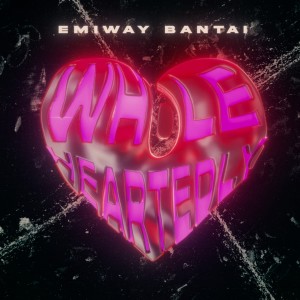 Album Wholeheartedly (Explicit) from Emiway Bantai